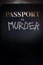 Watch Passport to Murder Megashare9