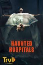 Watch Haunted Hospitals Megashare9