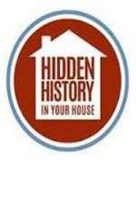 Watch Hidden History in your House Megashare9