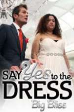 Watch Megashare9 Say Yes to the Dress - Big Bliss Online