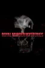 Watch Royal Murder Mysteries Megashare9