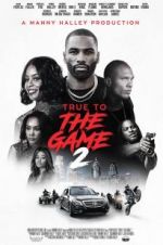 Watch True to the Game 2 Megashare9