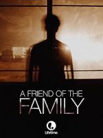 Watch A Friend of the Family Megashare9