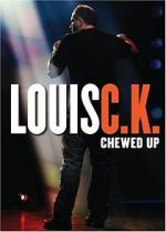 Watch Louis C.K.: Chewed Up Megashare9