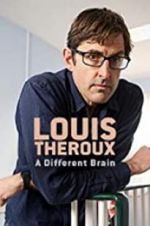 Watch Louis Theroux: A Different Brain Megashare9