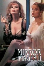 Watch Mirror Images II Megashare9