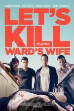 Watch Let's Kill Ward's Wife Megashare9