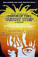 Watch Mayor of the Sunset Strip Megashare9