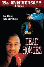 Watch Dead Homiez Megashare9