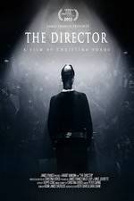 Watch The Director: An Evolution in Three Acts Megashare9