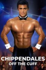 Watch Chippendales Off the Cuff Online Megashare9