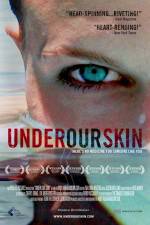 Watch Under Our Skin Megashare9