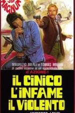 Watch Il cinico l'infame il violento Megashare9