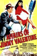 Watch The Affairs of Jimmy Valentine Megashare9