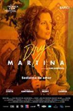 Watch Dry Martina Megashare9