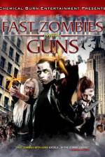 Watch Fast Zombies with Guns Megashare9