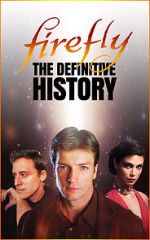 Watch Firefly: The Definitive History Megashare9