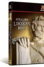 Watch Stealing Lincoln's Body Megashare9