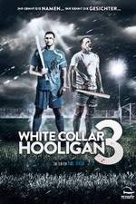 Watch White Collar Hooligan 3 Megashare9