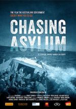 Watch Chasing Asylum Megashare9