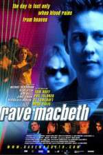 Watch Rave Macbeth Megashare9