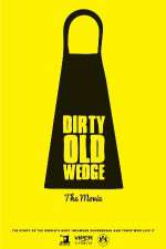 Watch Dirty Old Wedge Megashare9