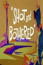 Watch Shot and Bothered Megashare9