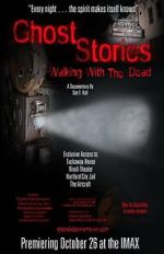 Watch Ghost Stories: Walking with the Dead Megashare9