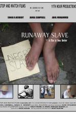 Watch Runaway Slave Megashare9