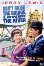 Watch Don't Raise the Bridge Lower the River Megashare9