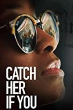 Watch Catch Her if You Can Megashare9