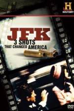 Watch History Channel JFK - 3 Shots That Changed America Megashare9