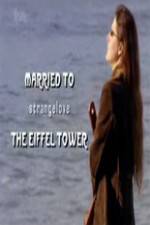 Watch Married to the Eiffel Tower Megashare9