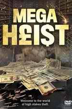 Watch Mega Heist Megashare9