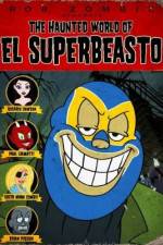 Watch The Haunted World of El Superbeasto Megashare9