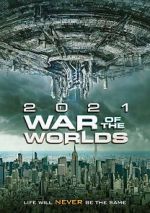 Watch The War of the Worlds 2021 Megashare9