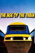 Watch The Age of the Train Megashare9