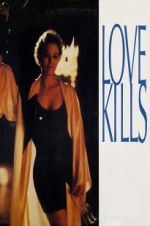 Watch Love Kills Megashare9