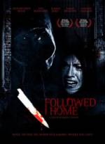 Watch Followed Home Megashare9