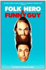 Watch Folk Hero & Funny Guy Megashare9