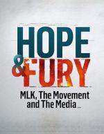 Watch Hope & Fury: MLK, the Movement and the Media Megashare9