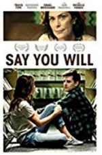 Watch Say You Will Megashare9