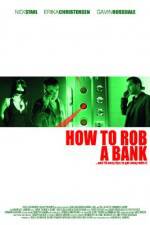 Watch How to Rob a Bank Megashare9