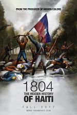 Watch 1804: The Hidden History of Haiti Megashare9