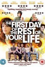 Watch The First Day of the Rest of Your Life Megashare9