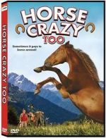 Watch Horse Crazy 2: The Legend of Grizzly Mountain Megashare9