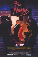 Watch 9 1/2 Ninjas! Megashare9