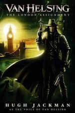 Watch Van Helsing: The London Assignment Megashare9