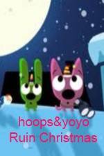 Watch hoops&yoyo Ruin Christmas Megashare9