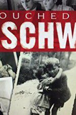 Watch Touched by Auschwitz Megashare9